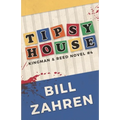 Tipsy House: Kingman & Reed Novel #4