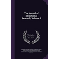 The Journal of Educational Research, Volume 5