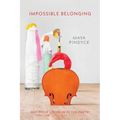 Impossible Belonging