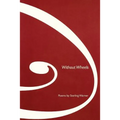 Without Wheels: Poems