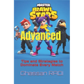 Master Brawl Stars: Advanced Tips and Strategies to Dominate Every Match: Unlock Pro-Level Tactics for Positioning, Teamwork, Map Awarenes