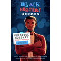 Black History Heroes: Chadwick Boseman: King of Wakanda: A Hero on and Off the Screen