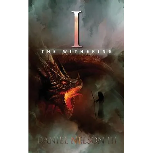 I: The Withering