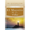 El Maestro de la Vida: Jes��s, El Mayor Sembrador de Alegr��a, Libertad Y Esperanza