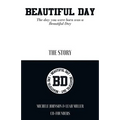 Beautiful Day: The Day You Were Born Was a Beautiful Day