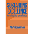 Sustaining Excellence: How Culture Drives Teacher Retention