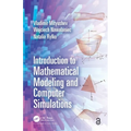 Introduction to Mathematical Modeling and Computer Simulations