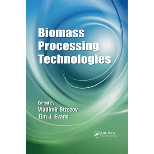 Biomass Processing Technologies