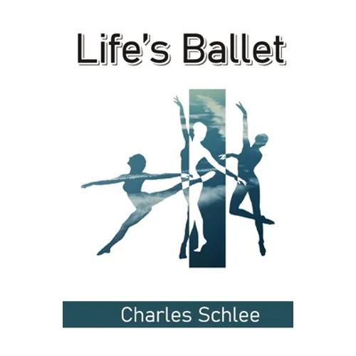 Life's Ballet