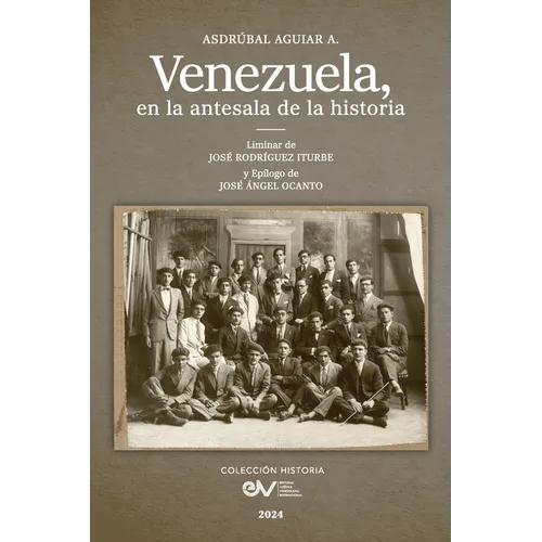 Venezuela. En La Antesala de la Historia