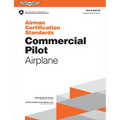 Airman Certification Standards: Commercial Pilot - Airplane (2025): Faa-S-Acs-7b
