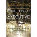 Employee to Executive
