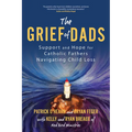 The Grief of Dads: Support and Hope for Catholic Fathers Navigating Child Loss