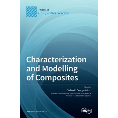 Characterization and Modelling of Composites