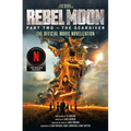Rebel Moon Part Two - The Scargiver: The Official Novelization