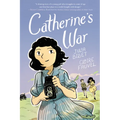 Catherine's War: A Graphic Novel
