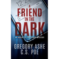 A Friend in the Dark