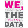 We, the Data: Human Rights in the Digital Age