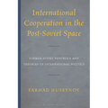 International Cooperation in the Post-Soviet Space: Former Soviet Republics and Theories of International Politics