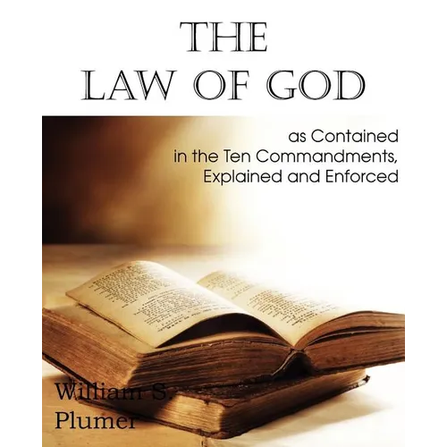 Law of God as Contained in the Ten Commandments