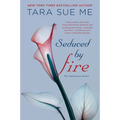 Seduced By Fire