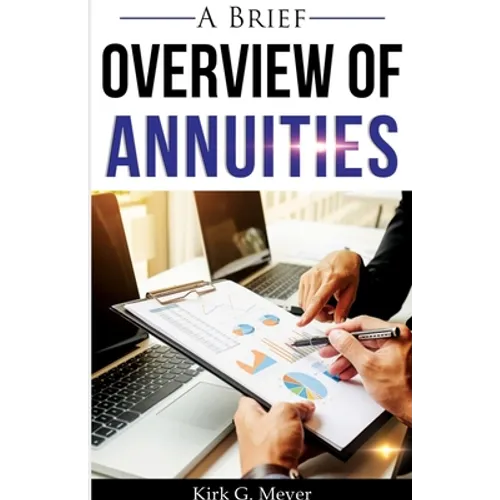 A Brief Overview of Annuities