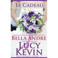 Le Cadeau: Quatre mariages et un fiasco, 1 (The Wedding Gift French Edition)