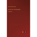 Jack Tier; Or, The Florida Reef: in large print