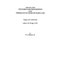 Abstracts of the Testamentary Proceedings of the Prerogative Court of Maryland. Volume XV: 1719-1721; Libers 24, 25 (Pp. 1-87)