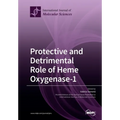 Protective and Detrimental Role of Heme Oxygenase-1