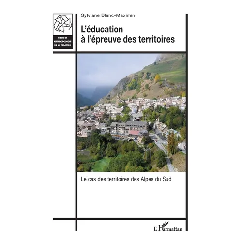 L'éducation à l'épreuve des territoires: Le cas des territoires des Alpes du Sud