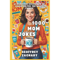 1000 Mom Jokes: A Hilarious Collection of Laughter for the Whole Family