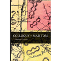 Colloquy on Mad Tom