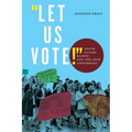Let Us Vote!: Youth Voting Rights and the 26th Amendment