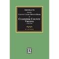 Abstracts from the County Court Minute Book of Culpeper County, Virginia, 1763-1764