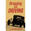Dragging and Driving