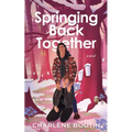Springing Back Together