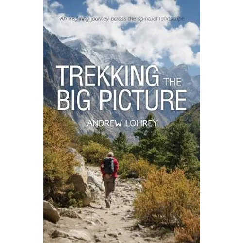 Trekking the Big Picture