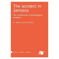 The acrolect in Jamaica