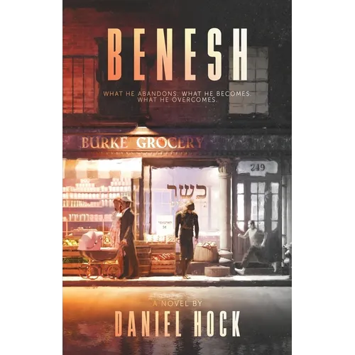 Benesh: A Historical Fiction Novel of 1930s New York, WWII, and the Holocaust