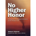 No Higher Honor: Saving the USS Samuel B. Roberts in the Persian Gulf