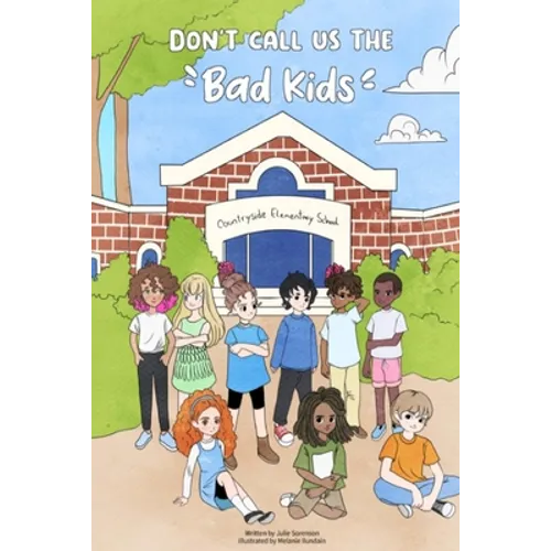 Don't Call Us the Bad Kids