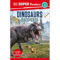 DK Super Readers Level 3 Dinosaurs Discovered
