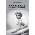 Annabella, gardez le sourire !: Les mille et une vies de la jeune première d'avant-guerre