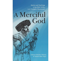 A Merciful God: Stories and Teachings of the Holy Rebbe, Levi Yitzhak of Berditchev