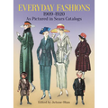 Everyday Fashions, 1909-1920, as Pictured in Sears Catalogs