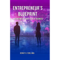 Entrepreneur's Blueprint: Navigating the First Year of Business