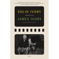 Solid Ivory: Memoirs
