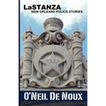 LaStanza: New Orleans Police Stories