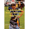 An Anishinaabe Native American Pow wow: Nuluti Equani Ehi Tribe Festival